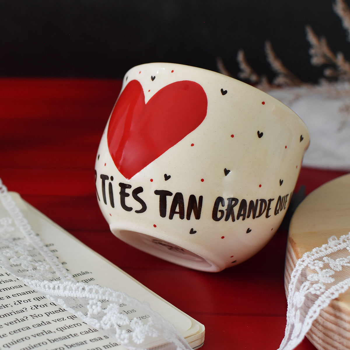 Tazota "Mi amor por ti es tan grande que no cabe en esta taza"