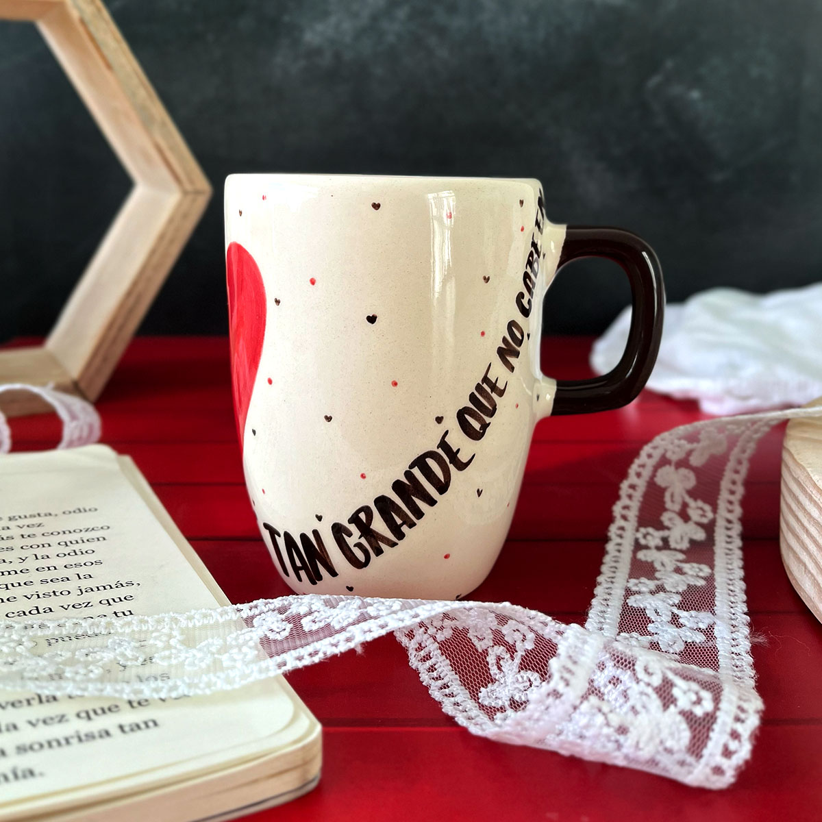 Taza Capuchino "Mi amor por ti es tan grande que no cabe en esta taza"